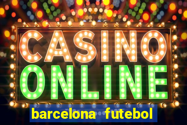 barcelona futebol play hd